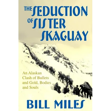 The Seduction of Sister Skaguay