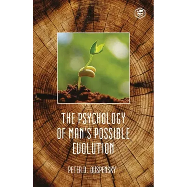 The Psychology Of Mans Possible Evolution
