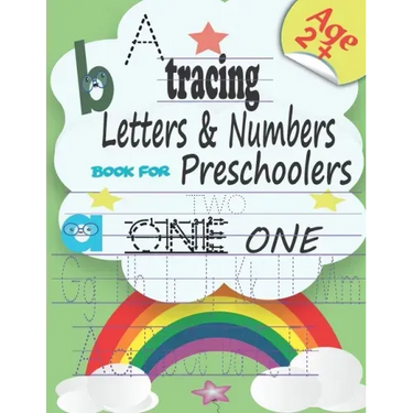 Tracing letters & numbers book for preschoolers: Pen Control, Line Tracing, Alphabet, Numbers, Sight Words pre-handwriting practice book for Preschool