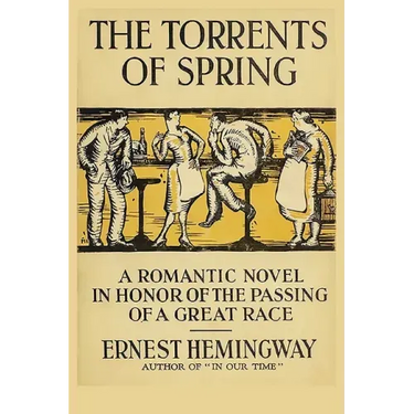 The Torrents of Spring: A Romantic Novel in Honor of the Passing of a Great Race