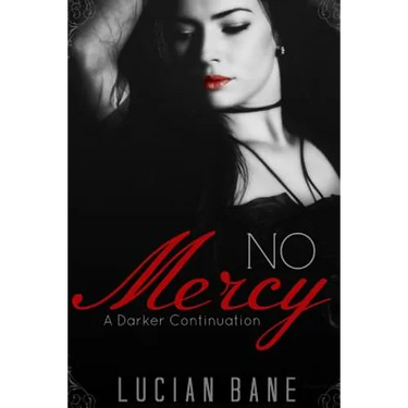 No Mercy: A Darker Continuation
