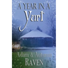A Year in a Yurt: An Adventurous Memoir of Off-Grid Living Full of Practical Advice