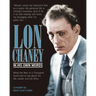 Lon Chaney: In His Own Words