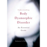 Understanding Body Dysmorphic Disorder