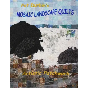 Mosaic Landscape Quilts: Artistic Patchwork