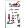You Can Always Judge a Person By Their Shoes