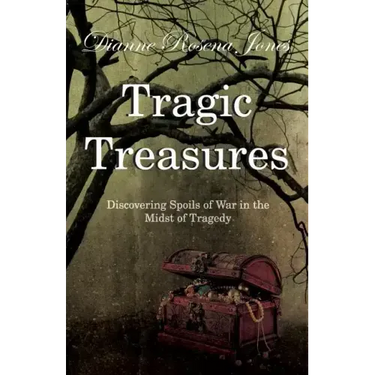 Tragic Treasures: Discovering Spoils of War in the Midst of Tragedy
