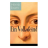 Ein Volksfeind: Gesellschaftskritisches Drama mit Biografie des Autors