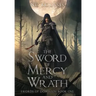 The Sword of Mercy and Wrath