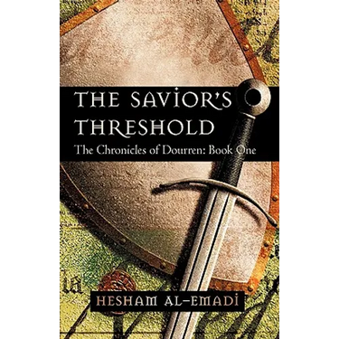 The Savior's Threshold: The Chronicles of Dourren: Book One