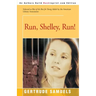 Run, Shelley, Run!