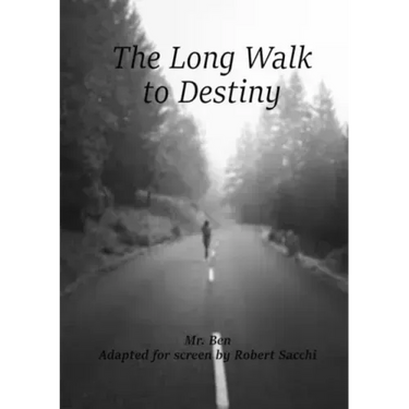 The Long Walk to Destiny