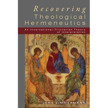 Recovering Theological Hermeneutics