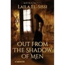 Out From The Shadow Of Men