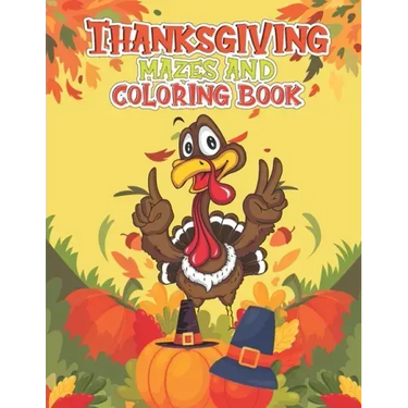 Thanksgiving Mazes and Coloring Book