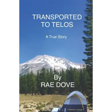 Transported To Telos: A True Story