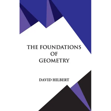 The Foundations of Geometry