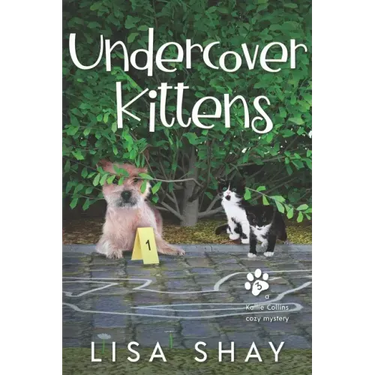 Undercover Kittens: A Kallie Collins Cozy Mystery