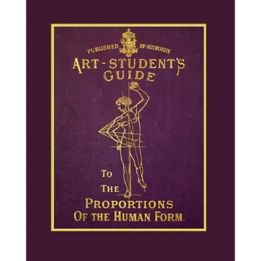 The Art Student's Guide To The Proportions Of The Human Form