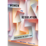Women and Regulation: Challenging the Status Quo