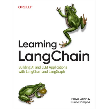 Learning Langchain: Building AI and LLM Applications with Langchain and Langgraph