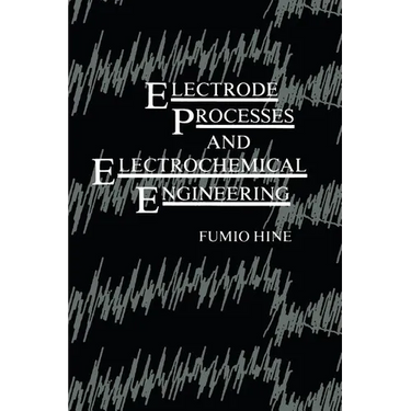 Electrode Processes and Electrochemical Engineering