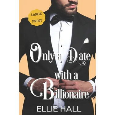 Only a Date with a Billionaire: Clean Christian Heartwarming Romance