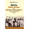 Objective Indian History & National Movement For Civil Services Preliminary Examination 2ed