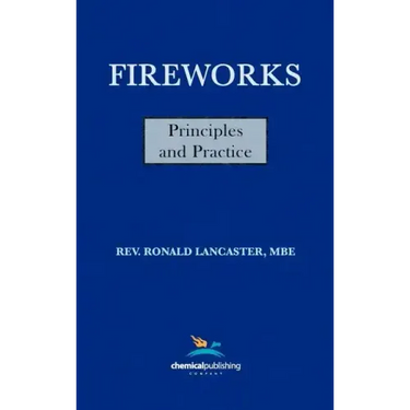 Fireworks, Principles and Practice, 1st Edition