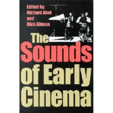 The Sounds of Early Cinema