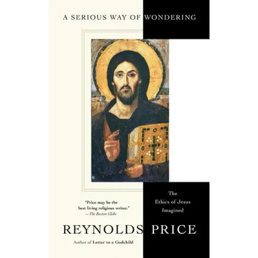 A Serious Way of Wondering: The Ethics of Jesus Imagined
