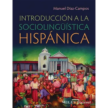 Introducción a la Sociolingüística Hispánica