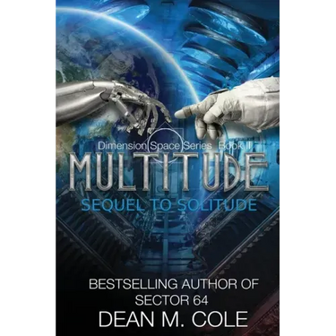 Multitude: A Post-Apocalyptic Thriller (Dimension Space Book Two)