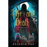 Life and Death