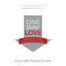 One Way Love: Inexhaustible Grace for an Exhausted World
