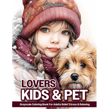 Kids And Pet Lovers: Little Girl Portrait And Animal Grayscale Coloring Books For Adults Relaxation & Relief Stress