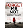 Forget Me Not: A gripping serial killer thriller with a shocking twist