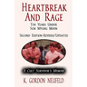 Heartbreak and Rage: Ten Years Under Sun Myung Moon: A Cult Survivor's Memoir