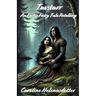 Tuvstarr: An Erotic Fairy Tale Retelling