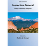 Inspectors General: Duty, Authority, Integrity