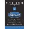 The End of Detroit: How the Big Three Lost Their Grip on the American Car Market