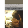 Outline Studies in the New Testament for Bible Teachers