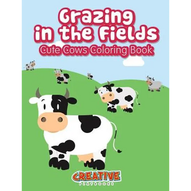 Grazing in the Fields, Cute Cows Coloring Book