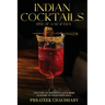 Indian Cocktails: Rise of a New Era