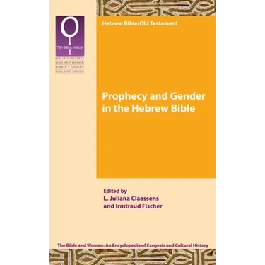 Prophecy and Gender in the Hebrew Bible