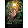A Kingdom of Iron & Wine