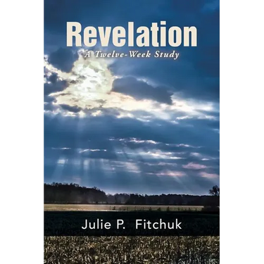 Revelation: A Twelve-Week Study