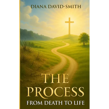 The Process: From Death to Life
