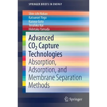 Advanced CO2 Capture Technologies: Absorption, Adsorption, and Membrane Separation Methods