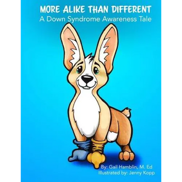 More Alike Than Different: A Down Syndrome Awareness Tale